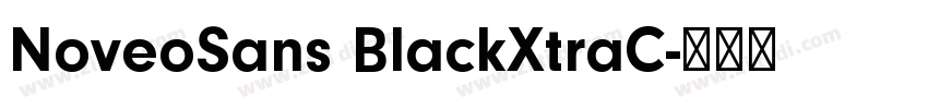 NoveoSans BlackXtraC字体转换 NoveoSans BlackXtraC字体转换